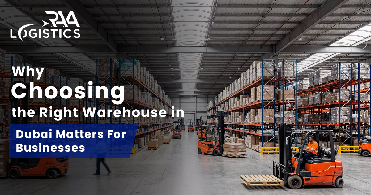 Why Choosing the Right Warehouse in Dubai Matters for Businesses